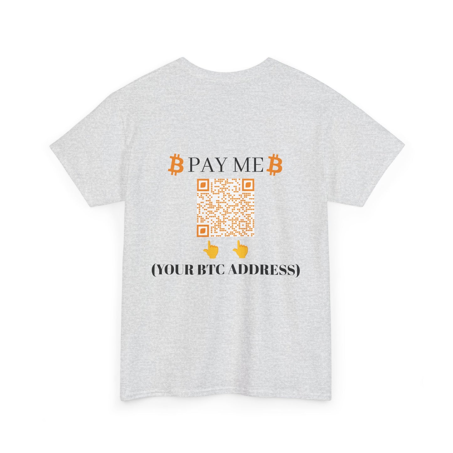 Bitcoin Pay Me BTC Custom Cotton Tee Shirt