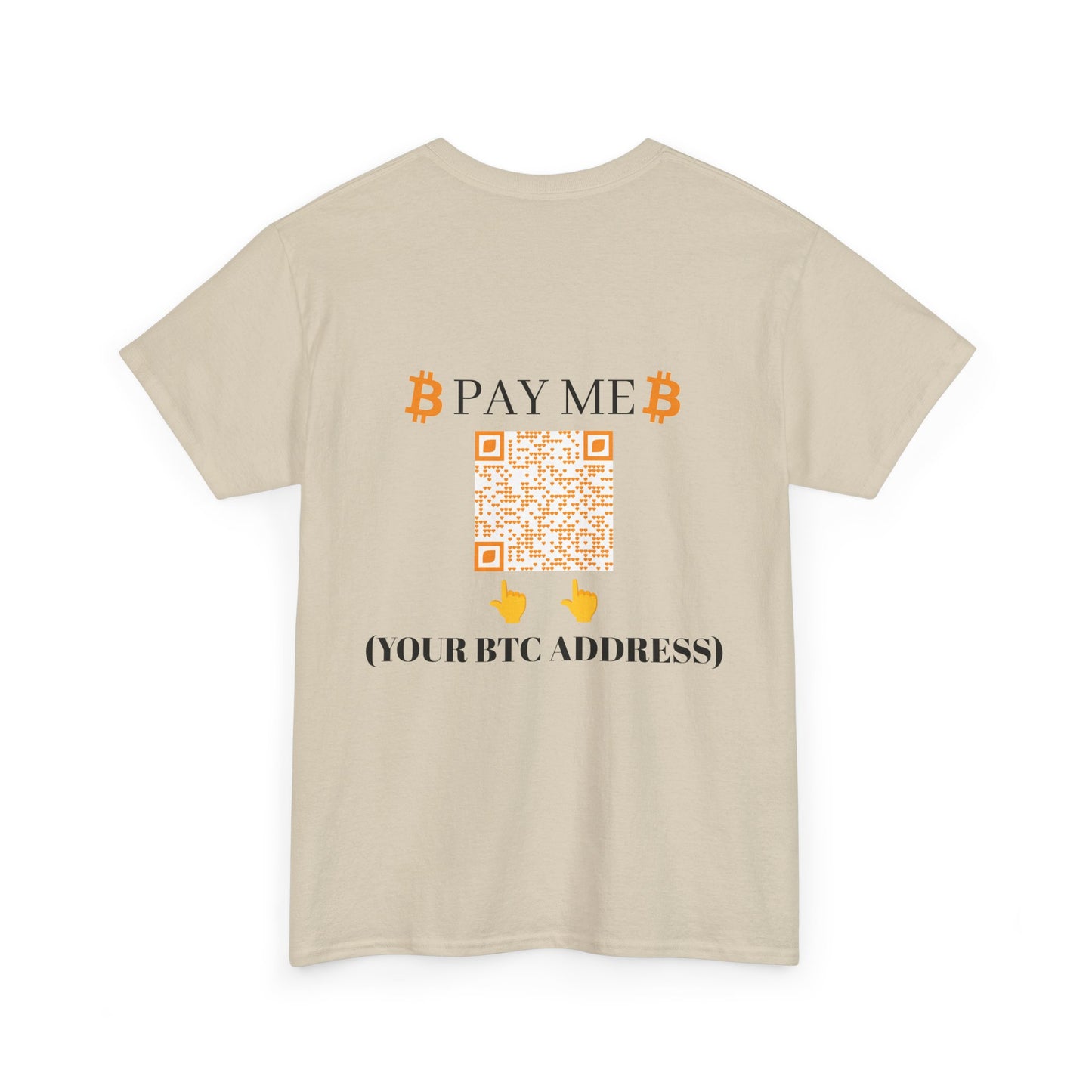 Bitcoin Pay Me BTC Custom Cotton Tee Shirt