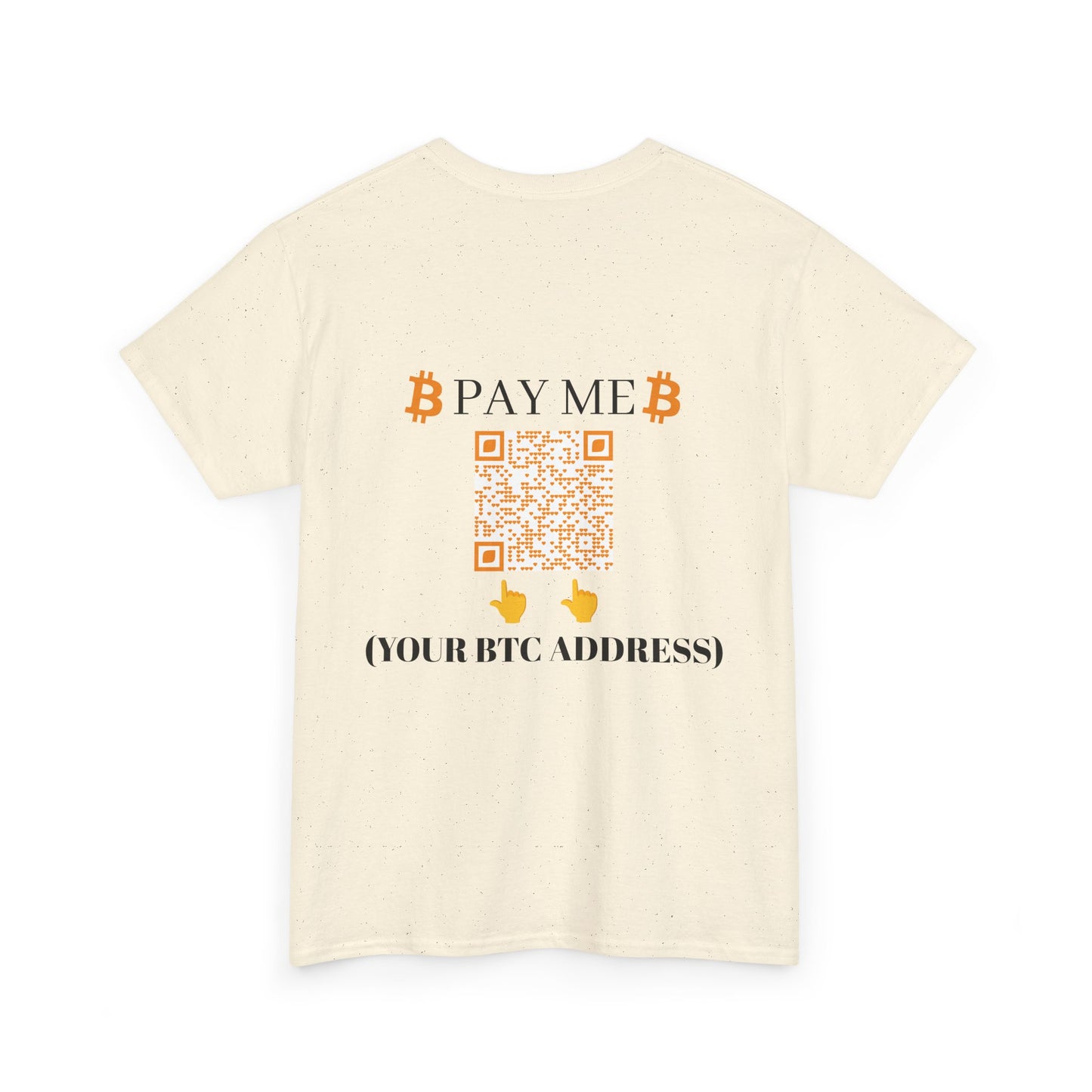 Bitcoin Pay Me BTC Custom Cotton Tee Shirt