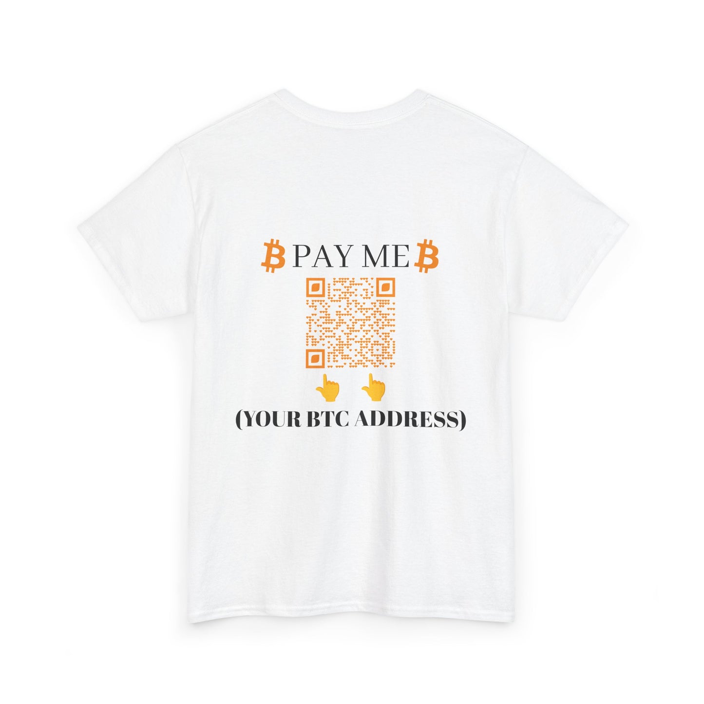 Bitcoin Pay Me BTC Custom Cotton Tee Shirt